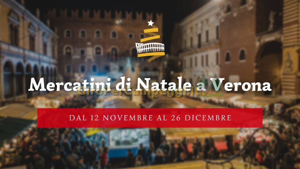 Mercatini di Natale Verona (VR)