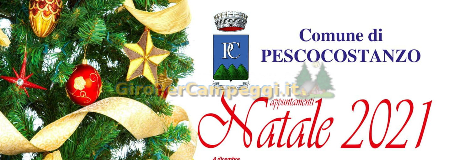 Mercatini ed Eventi Natalizi a Pescocostanzo (AQ) 2021